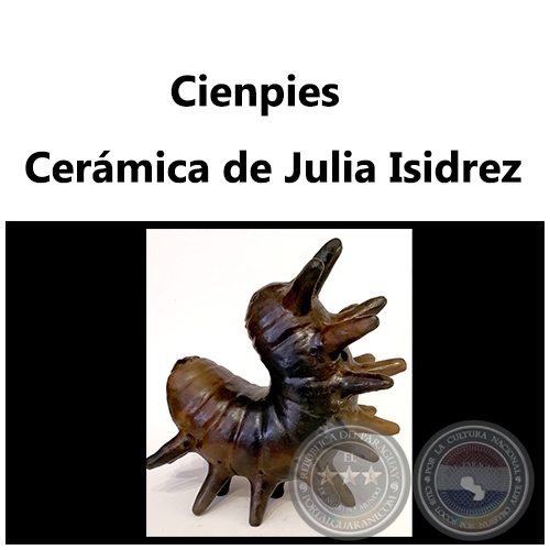 Cienpies - Obra de Julia Isidrez